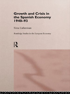 cover image of Growth and Crisis in the Spanish Economy